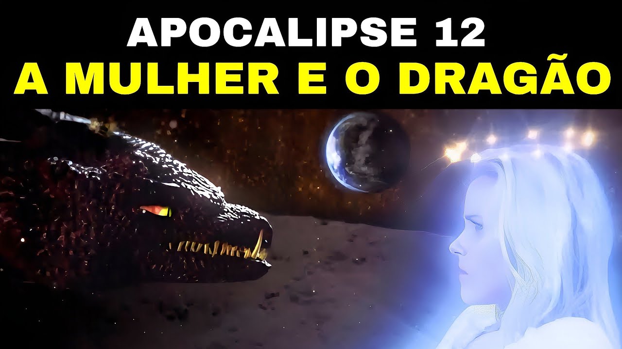 Apocalipse 12 - A Noiva, A Besta e Babilônia (Dublado em Português)