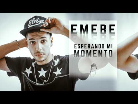Emebe aka Creemeboy - Esperando mi momento (Audio Oficial)