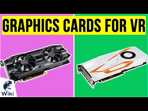 10 Best Graphics Cards For VR 2020