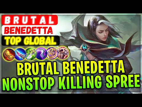 Brutal Benedetta Nonstop Killing Spree [ Top Global Benedetta ] B R U T A L - Mobile Legends Build