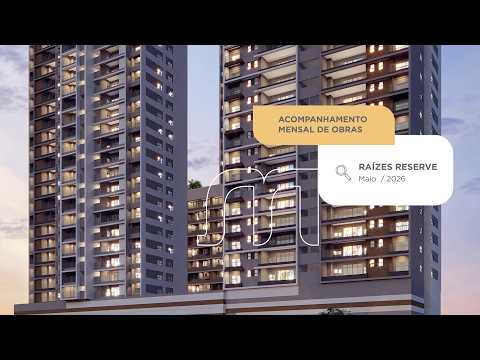 Raízes Reserve | Acompanhe a sua Obra - maio/2026