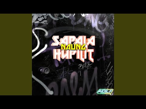 SAPALA NAUNG HUPILIT