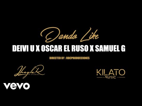 Deivi U - Dando Like (Video Oficial) ft. Samuel G, Oscar el Ruso