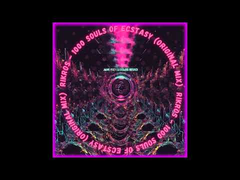Rikros - 1000 Souls Of Ecstasy (Original Mix) [FREE DOWNLOAD]