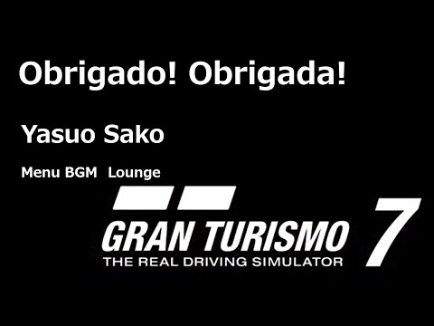 【GT7】【BGM】Obrigado! Obrigada!