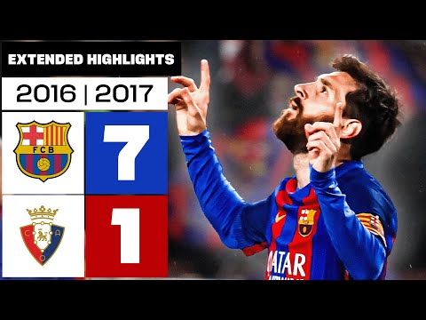BARCELONA 7-1 OSASUNA 2016/17 | Extended Highlight