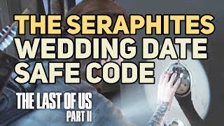 Wedding Date Safe Combination The Last of Us 2 The Seraphites