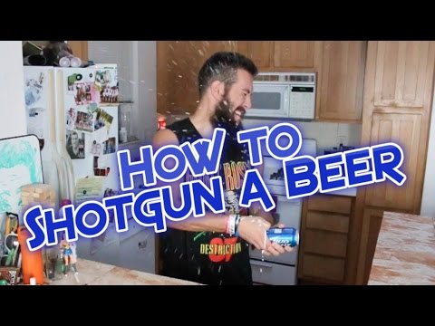 How to Shotgun a Beer