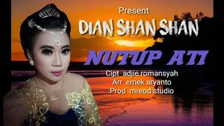Download lagu NUTUP ATI //DIAN SHAN SHAN LAGU TERBARU 2020 CIPT.ADJIE ROMANSYAH mp3