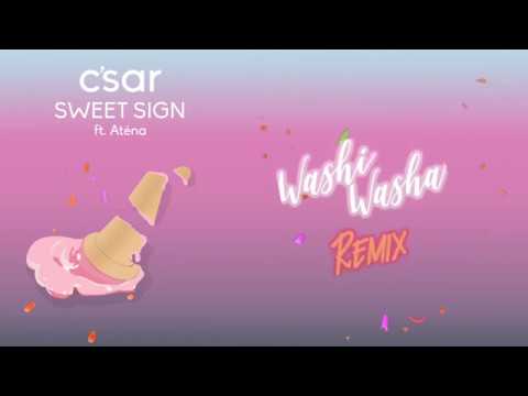 C'SAR ft Atëna - Sweet Sign (Washi Washa Remix)