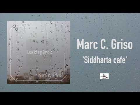 Marc C. Griso - Looking back 05-15 - Siddharta cafe - UrbanCulture_Studios