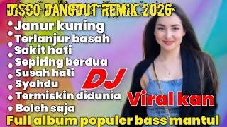 Download lagu JANUR KUNING FULL ALBUM DISCO DANGDUT REMIX WAKATOBI 2026 FULL BASS MANTAP  mp3
