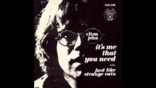 Elton John - It&#39;s Me That You Need