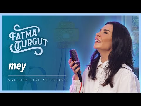 Fatma Turgut - MEY (Akustik)