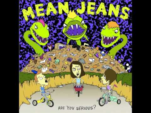 mean jeans - throwin stones