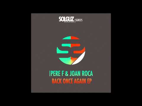 Pere F & Joan Roca - Back once again EP [12/09/12]