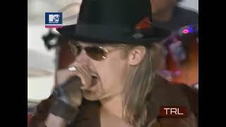 Kid Rock - Forever live on TRL