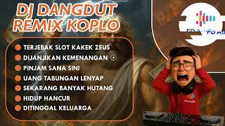 Download lagu Terjebak Slot Kakek Zeus - Dangdut DJ Remix Koplo Bass Viral Terbaru mp3 Download lagu Terjebak Slot Kakek Zeus - Dangdut DJ Remix Koplo Bass Viral Terbaru mp3