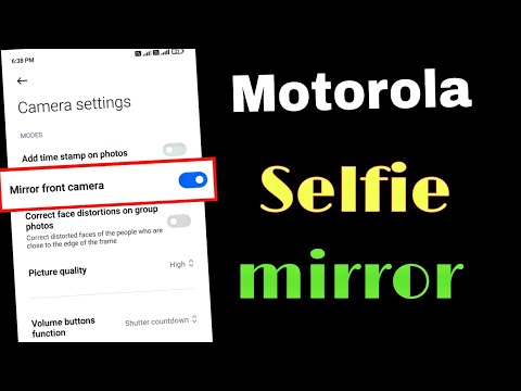 motorola selfie mirror setting / selfie mirror problem