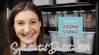 WEEK 5: 2024 SOPHISTICATED DECLUTTER // Decluttering Seasonal Storage & Decor