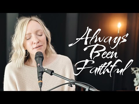 Always Been Faithful - Anna Blanc #soakingworshipmusic #worshipmusic