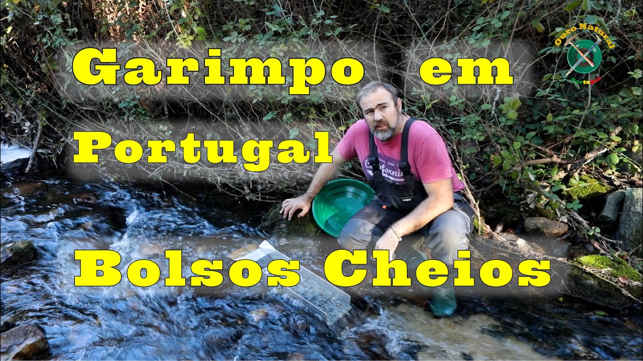 Gold Mining in Portugal - With Full Pockets