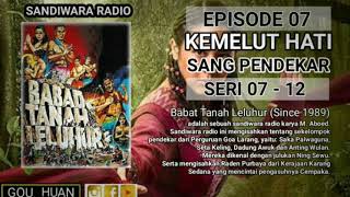 Download lagu Seri 07-12 Episode 07 | Kemelut Hati Sang Pendekar || Babat Tanah Leluhur. mp3