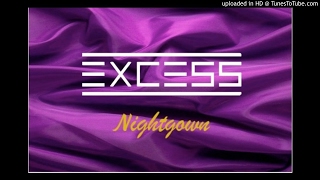 Excess - Nightgown