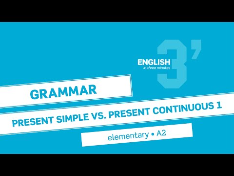 English in 3 minutes (Elementary / A2) - Grammar: Present Simple vs.  Present Continuous 1