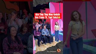 Download lagu Ayu Ting Ting Mau Godain Bos Trans TV, Tapi Takut🤣 #ayutingting #brownistranstv mp3