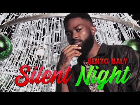 Kenyo Baly - Silent Night (Official Audio)