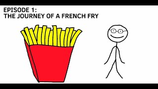 The Journey of a French Fry