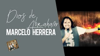 Dios de Abraham - Marcelo Herrera