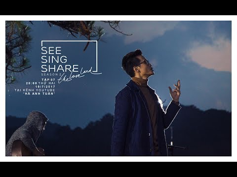 🎧🎼[SEE SING SHARE 2 - Tập 7] Thành Phố Sương || Hà Anh Tuấn