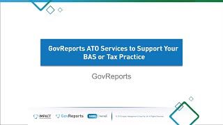 GovReports ATO Services to Support Your BAS or Tax Practice Webinar - 16/02/2022 4pm