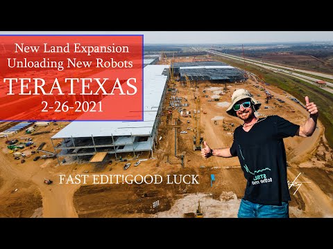 Tesla Giga Texas TeraTexas - Unloading Robots , New Land Expansion , Cloudy Great Day GigaTexas
