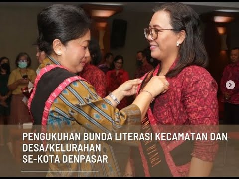 Pengukuhan Bunda Literasi Se-Kota Denpasar Periode Tahun 2022-2024