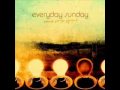 Everyday Sunday - I won't give up (w/ LYRICS ...