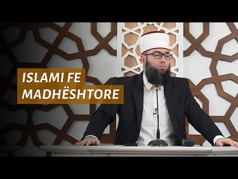 01 - Islami fe madhështore - Hoxhë Omer Bajrami