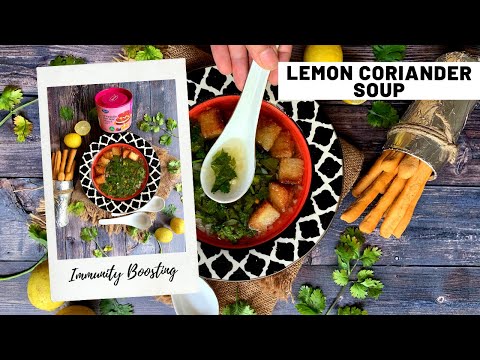 Lemon Coriander Soup | Vitamin C Rich | Immunity Boosting | Winter Soups | The Grace Kitchen Recipes