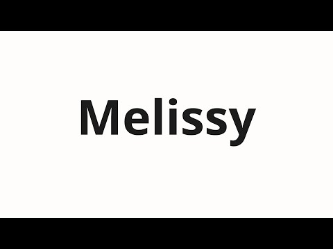 How to pronounce Melissy | Мелиссы (Melissa in Russian)