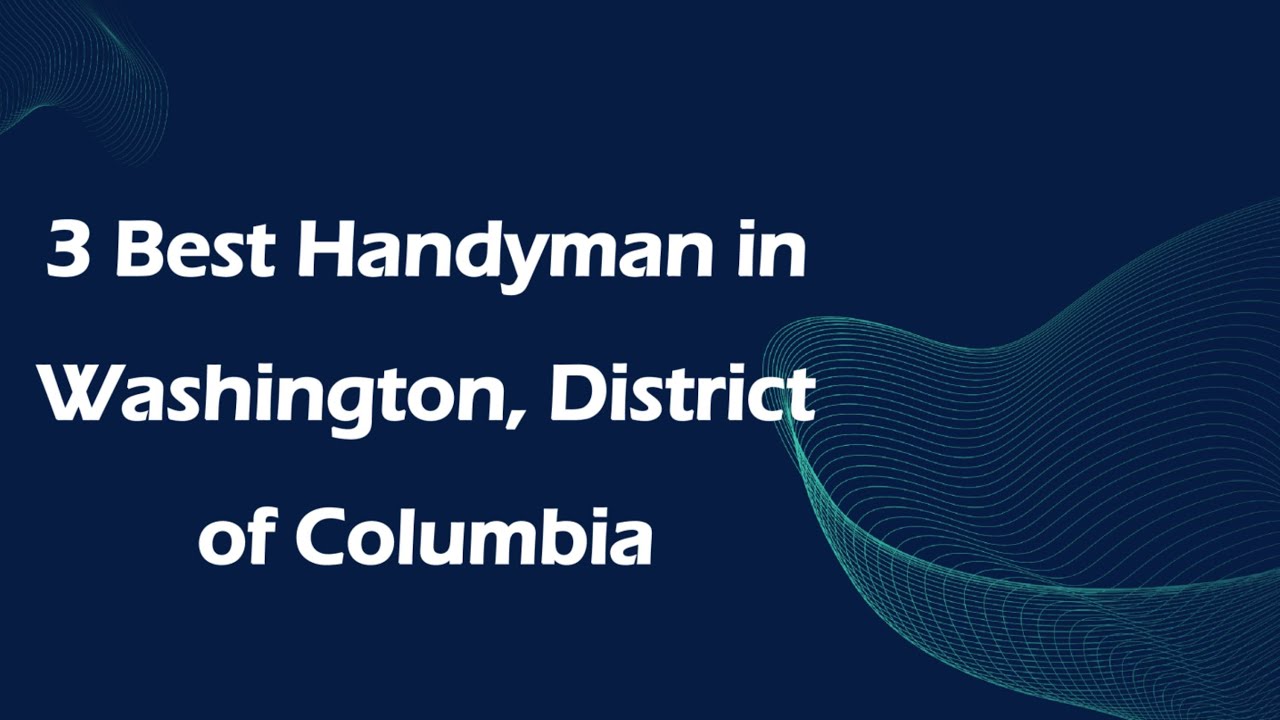 3 Best Handyman in Washington, District of Columbia | Handy Services