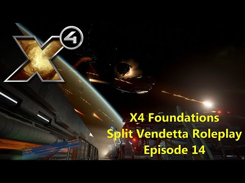 X4: Foundations Split Vendetta Roleplay - Episode 14