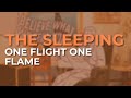 The Sleeping - One Flight One Flame (Official Audio)