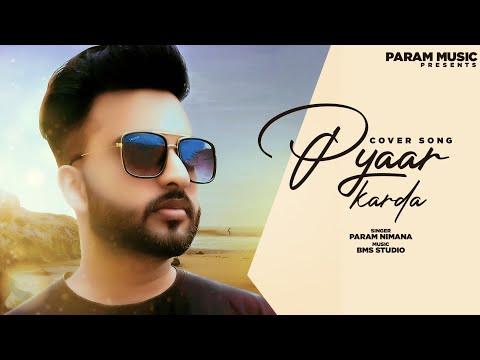 Pyaar Karda : Param | Cover song | Darsh |