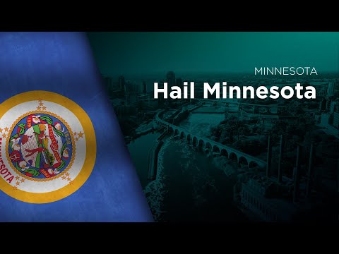 State Song of Minnesota - Hail Minnesota