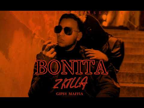 Z KILLA - BONITA (Official Audio)