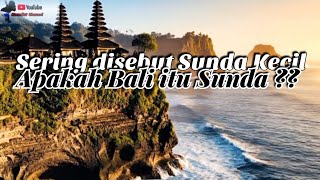 Download lagu Why Is Bali Called the Lesser Sunda Islands? Here's How It Came From || Folklore & History mp3