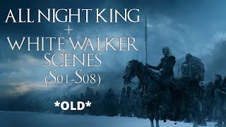 *OLD* All NIGHT KING and WHITE WALKER Scenes in Ga