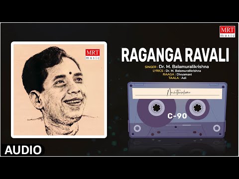 Carnatic Classical Vocal | Raganga Ravali | Noumithavakeena | By Dr. M. Balamuralikrishna |
